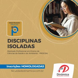 Dinâmica divulga inscrições homologadas para disciplinas do PROCISA