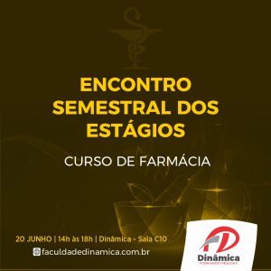 Encontro Semestral dos Estágios reúne acadêmicos de Farmácia no dia 20