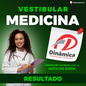 Dinâmica publica resultado do Vestibular de Medicina 2025/1