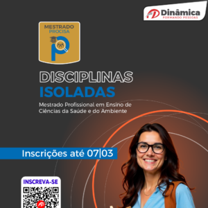 Dinâmica abre inscrições para disciplinas do Mestrado PROCISA