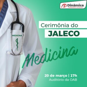 Faculdade Dinâmica realiza Cerimônia do Jaleco para a XXII Turma de Medicina